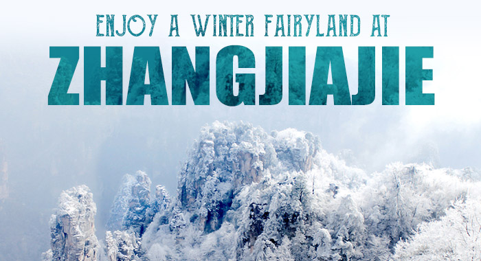 Enjoy a Winter Fairyland at Zhangjiajie