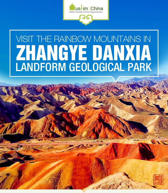 Visit the Rainbow Mountains in Zhangye Danxia Landform Geological Park